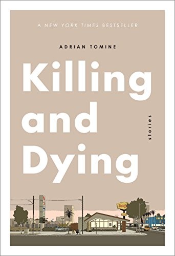 Killing and Dying: Stories