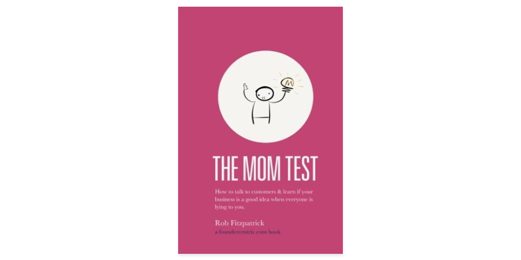 The Mom Test